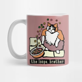 Fruit Loops Cat Meme The Loops Brother Mug